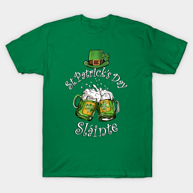 Beers Slainte for St Patrick's Day T-Shirt by Aldison Ymeraj